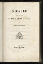Nicaule. Aggiuntovi alcune traduzioni di poesie sacre ebraiche