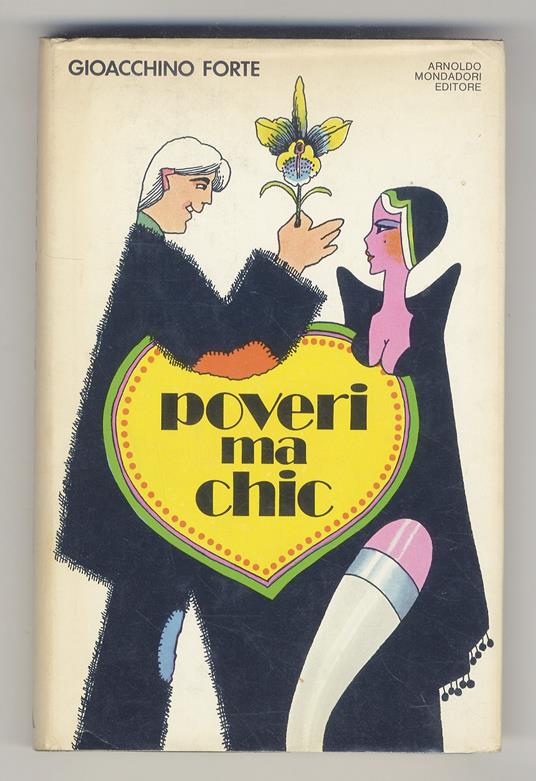 Poveri ma chic. Manuale di consigli galanti per tempi austeri - Gioacchino Forte - copertina