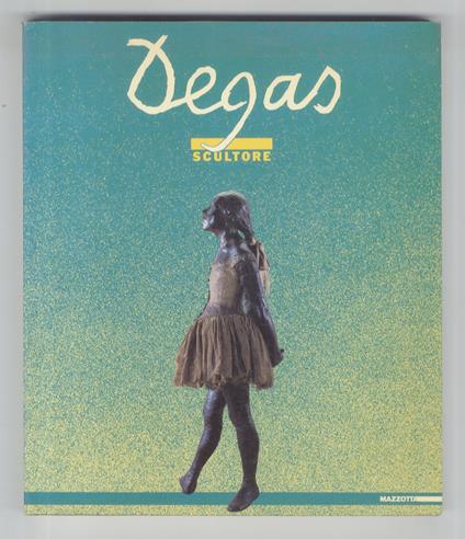 Degas scultore. (Testi - copertina