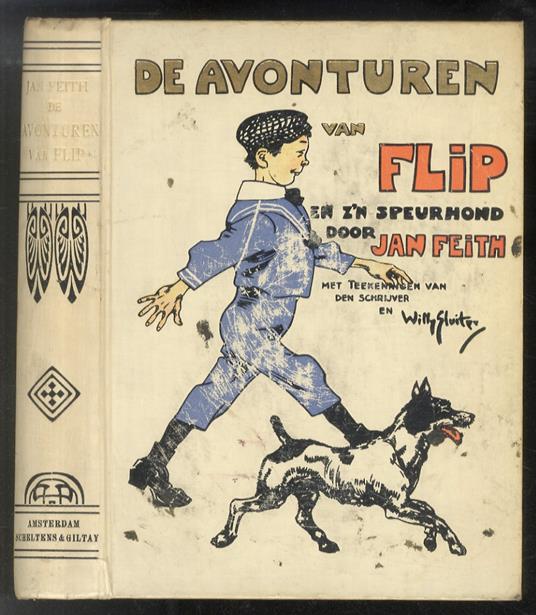 De avonturen van Flip en z’n speurhond. Met zwartjes in den tekst van den schrijver en vier teekeningen van Willy Sluiter - Jan Feith - copertina