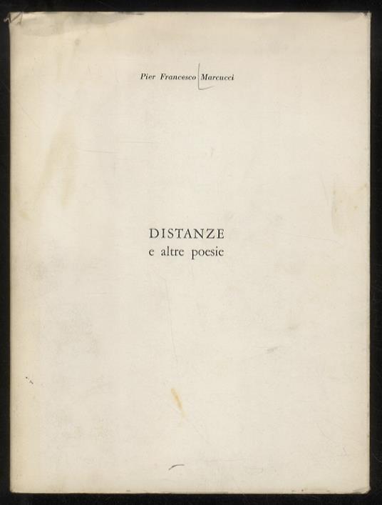 Distanze e altre poesie - Pier Francesco Marcucci - copertina