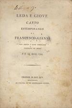 Leda e Giove, canto estemporaneo di Francesco Gianni con metro e rime obbligate. Proposto in Siena il dì 12 agosto 1795