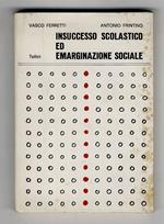 Insuccesso scolastico ed emarginazione sociale