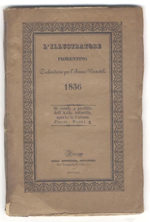 L' illustratore fiorentino. Calendario per l'anno bisestile 1836 - Fruttuoso Becchi - copertina