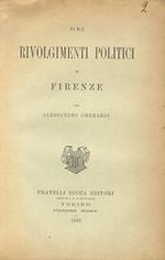 Dei rivolgimenti politici di Firenze