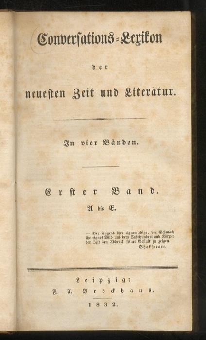 Conversations-Lexikon der neuesten Zeit und Literatur. In vier Banden. Erster Band [- vierter Band] - copertina