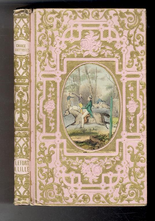 Choix d’anecdotes chrétiennes extraites des meilleurs auteurs (...) - copertina