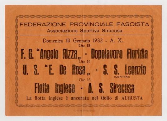 Domenica 10 gennaio 1932 - A. X. Ore 13: F.G. “Angelo Rizza” vs. Dopolavoro Floridia. Ore 14: U.S. “E. De Rosa” vs. S.S. Leonzio. Ore 15: Flotta Inglese vs. A.S. Sciracusa, la flotta inglese è ancosrta nel Golfo di Augusta - FEDERAZIONE PROVINCIALE FASCISTA - copertina