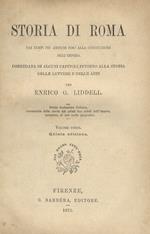 Storia di Roma. Dai tempi più antichi fino alla costituzione dell’impero (...) Prima traduzione italiana, accresciuta della storia dei primi due secoli dell’impero, corredata di una carta geografica. Volume unico. Quinta edizione