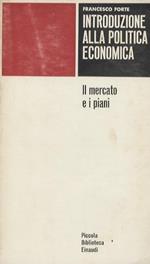 Introduzione alla politica economica. Il mercato e i piani