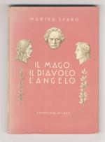 Il mago, il diavolo, l’angelo. La storia di tre grandi musicisti [Beethoven - Paganini - Chopin]