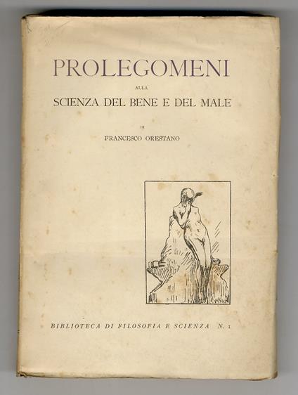 Prolegomeni alla scienza del bene e del male - Francesco Orestano - copertina