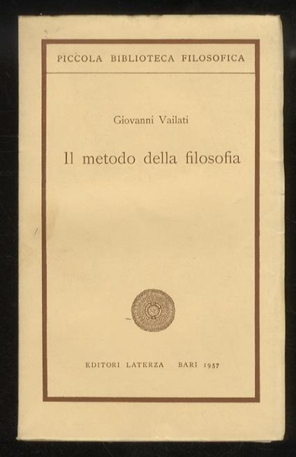 Il metodo della filosofia. Saggi scelti a cura di F. Rossi-Landi - Giovanni Vailati - copertina