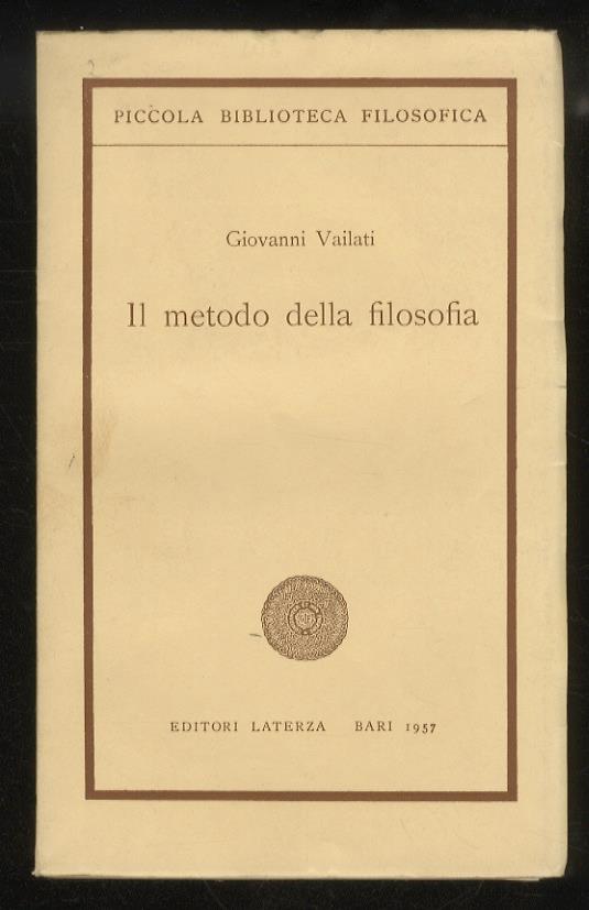 Il metodo della filosofia. Saggi scelti a cura di F. Rossi-Landi - Giovanni Vailati - copertina