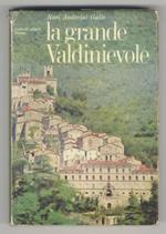 La grande Valdinievole. Dieci itinerari d’arte e turismo. Prefazione di Piero Bargellini