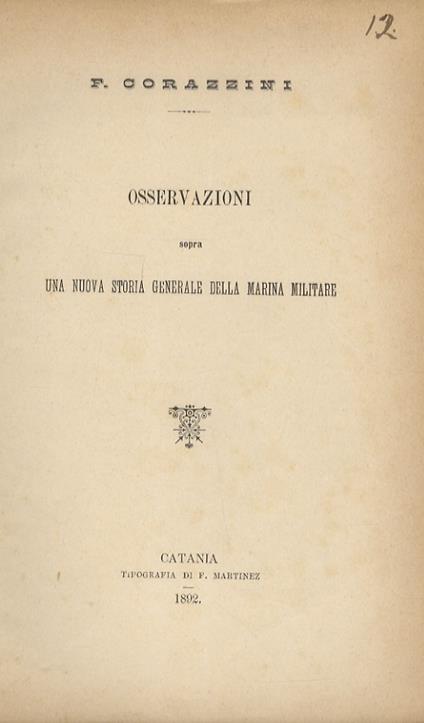 Osservazioni sopra una nuova storia generale dell Marina Militare - Francesco Corazzini - copertina