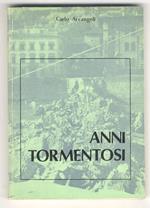 “Anni tormentosi”. (Prefazione di Manlio Rossi Doria)