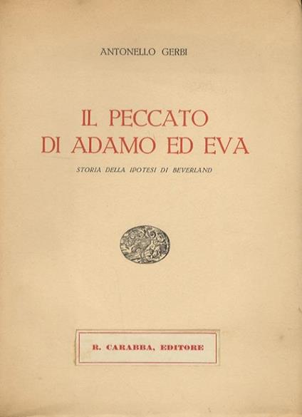 Il peccato di Adamo ed Eva. Storia della ipotesi di Berverland - Antonello Gerbi - copertina