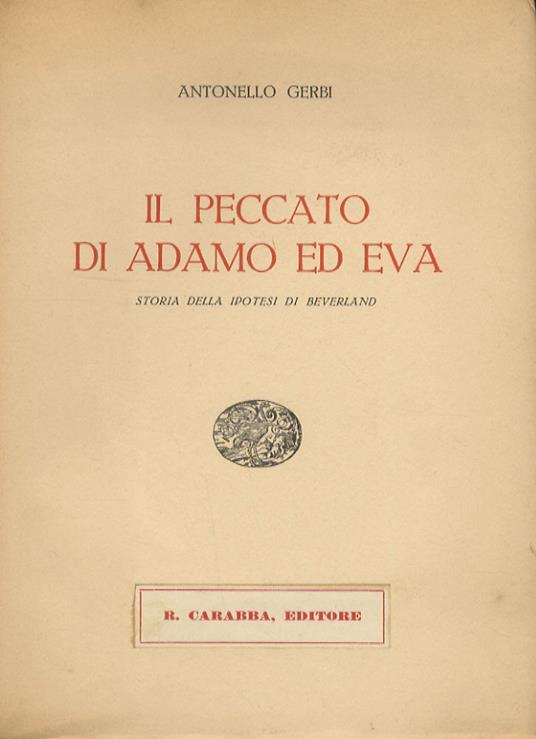 Il peccato di Adamo ed Eva. Storia della ipotesi di Berverland - Antonello Gerbi - copertina