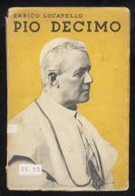 Pio decimo. Prefazione di mons. Federico Sargolini