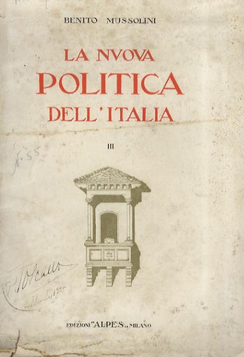 Nuova politica dell'Italia. Vol. III - Benito Mussolini - copertina