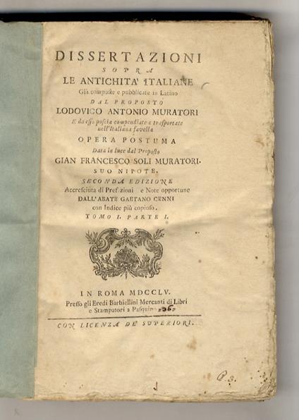Dissertazioni sopra le antichità italiane già composte e pubblicate in latino dal proposto Lodovico Antonio Muratori e da esso poscia compendiate e trasportate nell'italiana favella. Opera postuma data in luce dal proposto Gian Francesco Soli Murator - Lodovico Antonio Muratori - copertina