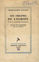 Les origines de l’Europe et de la civilisation européenne. Traduit de l’anglais sous la directionb et evec un avant-propos de Louis Halphen