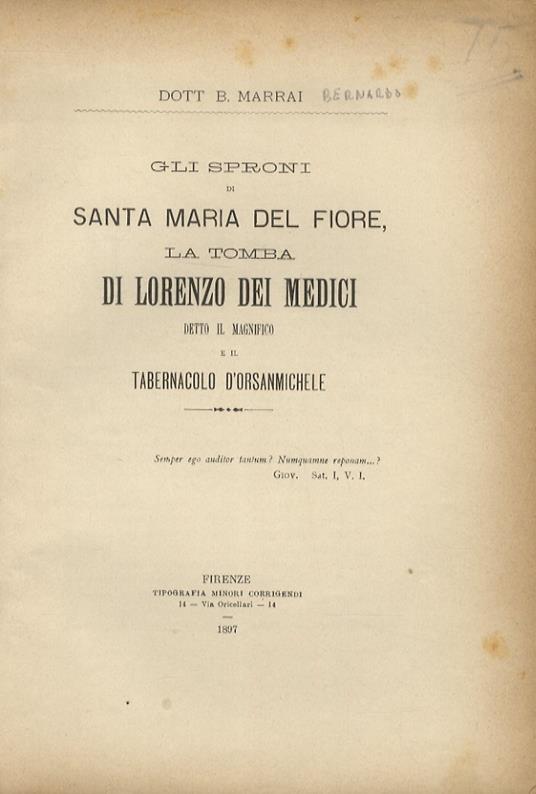 Gli sproni di Santa Maria del Fiore, la tomba di lorenzo dei Medici detto il Magnifico e il tabernacolo d'Orsanmichele - Bernardo Marrai - copertina