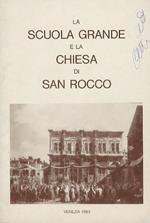 Scuola (La) Grande e la Chiesa di San Rocco a Venezia