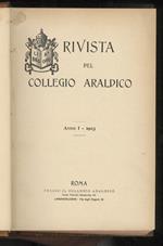 Rivista Del Collegio Araldico. Disponiamo Delle Annate Complete Dalla Prima (1903) Alla Tredicesima (1915)