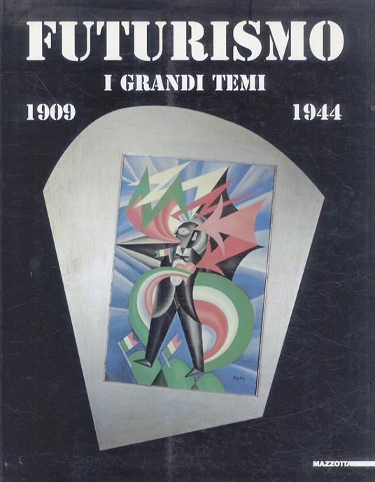 Futurismo. I grandi temi (1909-1944). Ediz. illustrata - Enrico Crispolti,Franco Sborgi - copertina