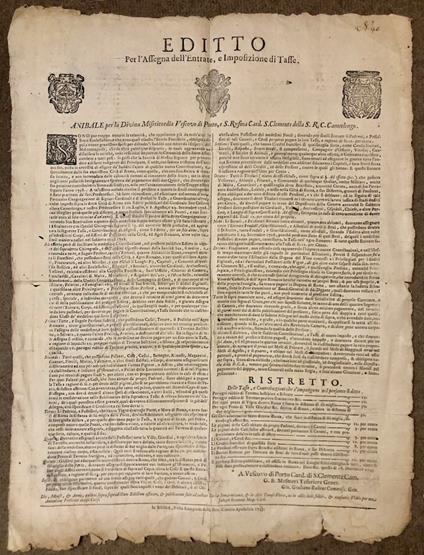 Editto per l’Assegna dell’Entrate e Imposizione di Tasse. Annibale per la divina Misericordia Vescovo di Porto e S. Rufina Card. S. Clemente della S.R.C. Camerlengo. Sono pur troppo notorie le calamità, che opprimono già da molt’anni lo Stato Ecclesi - copertina