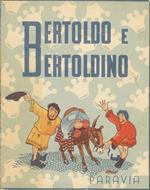 Bertoldo e Bertoldino. Rifacimento a cura di Luisa Steiner. [Illustrazioni di Agostino Bianco]