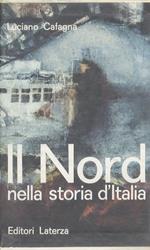 Il Nord nella storia d’Italia. Antologia politica dell’Italia industriale