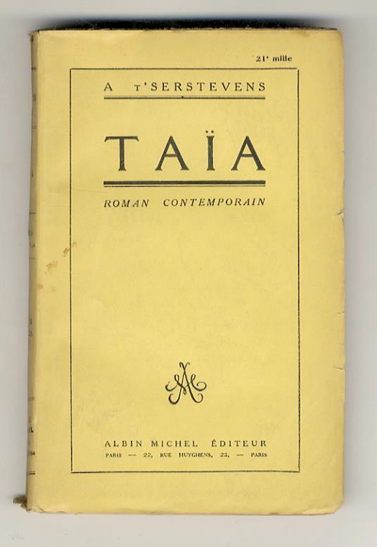 Taïa. Roman contemporain - Albert T’Serstevens - copertina