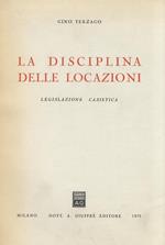 La disciplina delle locazioni. Legislazione - Casistica