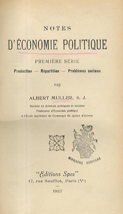 Notes d’économie politique, première série. Production, répartition, problèmes sociaux - A. Muller - copertina