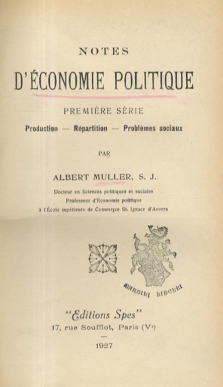 Notes d’économie politique, première série. Production, répartition, problèmes sociaux - A. Muller - copertina
