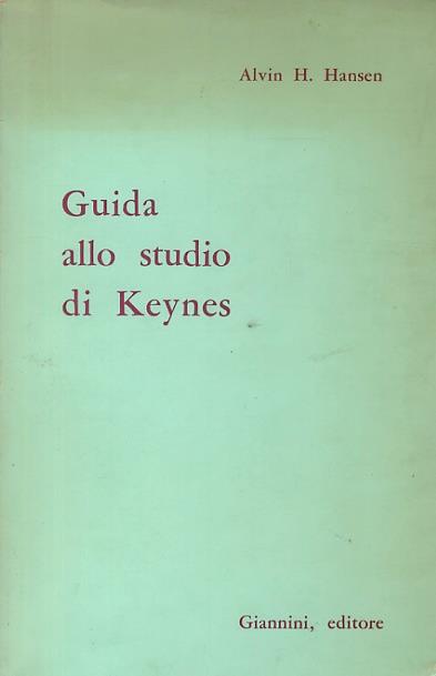 Guida allo studio di Keynes - Alvin H. Hansen - copertina