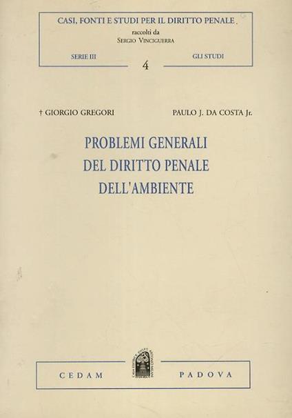 Problemi generali del diritto penale dell’ambiente - G. Gregori - copertina