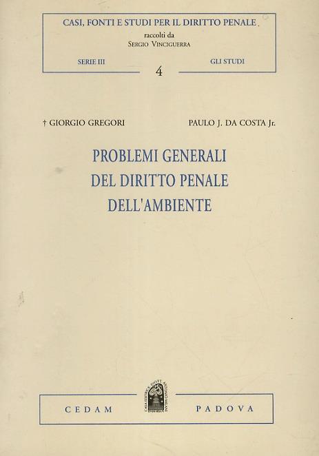 Problemi generali del diritto penale dell’ambiente - G. Gregori - copertina