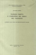 Vilfredo Pareto e l’industria del ferro in Valdarno. Contributo alla storia dell’imprenditorialità italiana