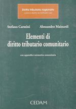 Elementi di diritto tributario comunitario con appendice normativa comunitaria