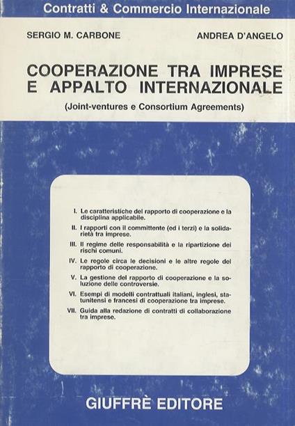 Cooperazione tra imprese e appalto internazionale. (Joint-ventures e Consortium Agreements) - Sergio M. Carbone - copertina