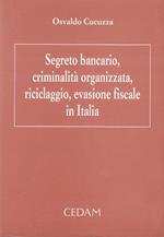 Segreto bancario, criminalità organizzata, riciclaggio, evasione fiscale in Italia