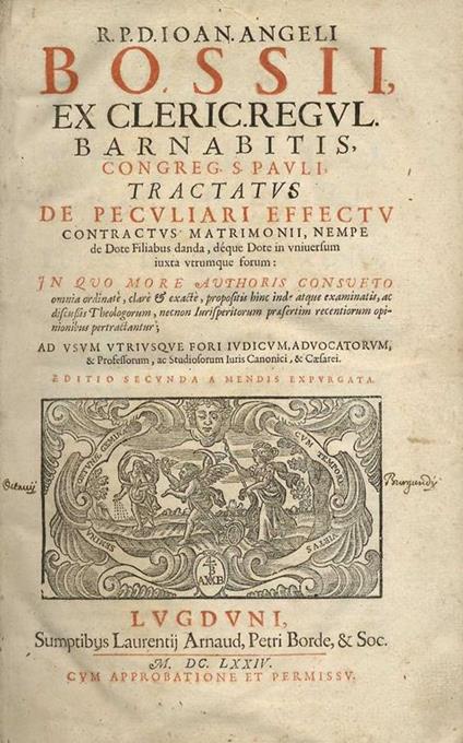 Tractatus de peculiari effectu contractus matrimonii, nempe de Dote Filiabus danda, déque Dote in universum iuxta utrumque forum - copertina