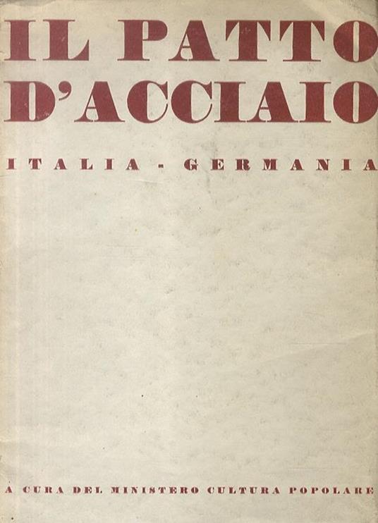 Patto d’acciaio (Il). Italia - Germania - copertina