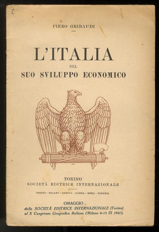 L’Italia nel suo sviluppo economico. Brevi notizie di storia e geografia economica - P. Gribaudi - copertina