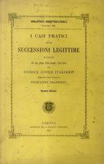 I casi pratici delle successioni legittime. Analisi del capo primo, titolo secondo, libro terzo del Codice Civile italiano
