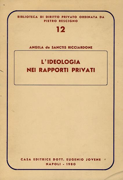 L’ideologia nei rapporti privati - Paola De Sanctis Ricciardone - copertina